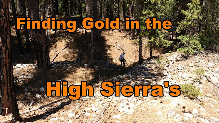 Finding gold in the high Sierra's