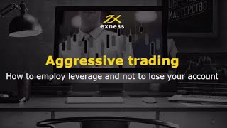 Forex webinar “Aggressive trading  How to employ high leverage and not to lose your account ”