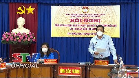 STV -Uỷ ban MTTQ Việt Nam tỉnh Sóc Trăng xuất sắc toàn diện năm 2021