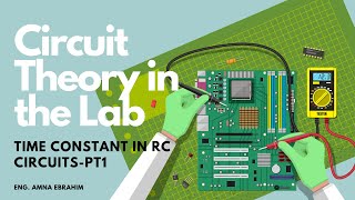 Circuit Theory in the Lab: Time Constants in RC Charging Circuits