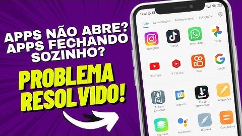 APLICATIVO FECHANDO SOZINHO E NÃO ABRE? APPS APRESENTA FALHAS CONTINUAMENTE? APRENDA A RESOLVER 2024