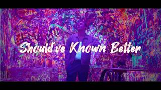 29Rose - Should've Known Better