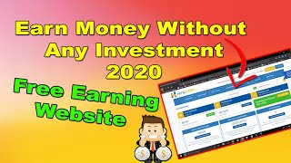 Earn Money Without Any Investment 2020 - Free Working Website