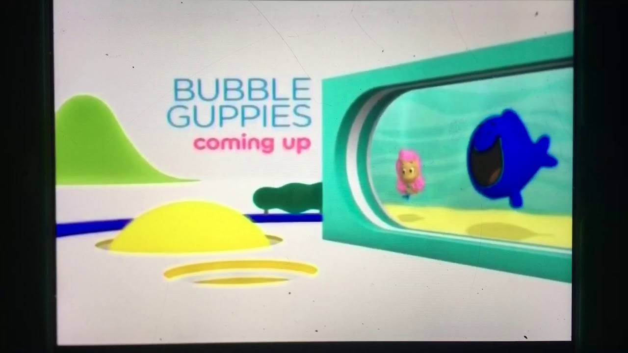 Nick Jr. Bubble Guppies Coming Up Bumper (August 1749-April 1, 2011 ...