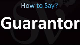How to Pronounce Guarantor (CORRECTLY!)