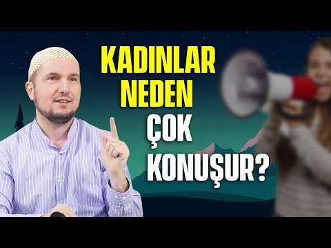 Video: Kadınlar çok konuşur