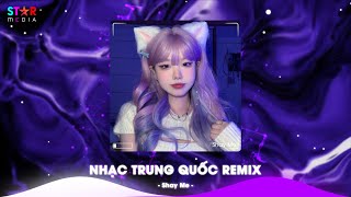 Top 10 Nhạc Trung Quốc Remix 2024 - Nhạc Hoa Remix Hot TikTok - Full Set Nhạc Trung Remix Hay Nhất