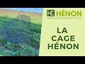 TUTO - Tendre une cage Hénon | HENON SHOP
