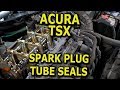 Acura TSX Spark Plug Tube Seals & Valve Cover Gasket replacement DIY