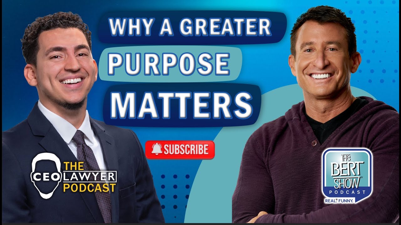 Bert x CEO Lawyer: Why A Greater Purpose MATTERS