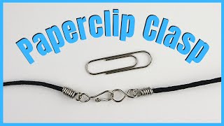 DIY Necklace Clasp made with Paperclips