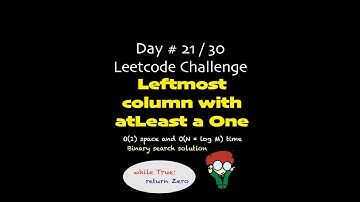 [Python] Leetcode | Leftmost column with at least a one