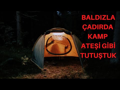 ÇADIR KAMPI / BALDIZ İLE ÇADIRDA RAHAT DURMADIM KARIMDAN GİZLİ / İTİRAF / HİKAYELERİ / SUSMAYANLAR