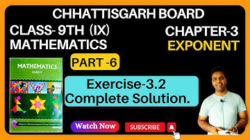 CG BOARD Class 9 Math Chapter 3 Exponent I Exercise - 3.2 I Complete solution I Chhattisgarh scert