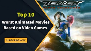 Top 10 Worst Animated Movies Based on Video Games