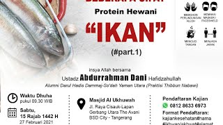 Belajar Mengenal Beberapa Sifat Protein Hewani (IKAN) #1 - Ustadz Abdurrahman Dani حفظه الله تعالى