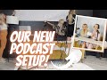 OUR NEW PODCAST SETUP | JZ STYLES