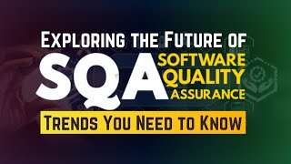 "Mastering Software Quality Assurance: Essential Practices & Tools