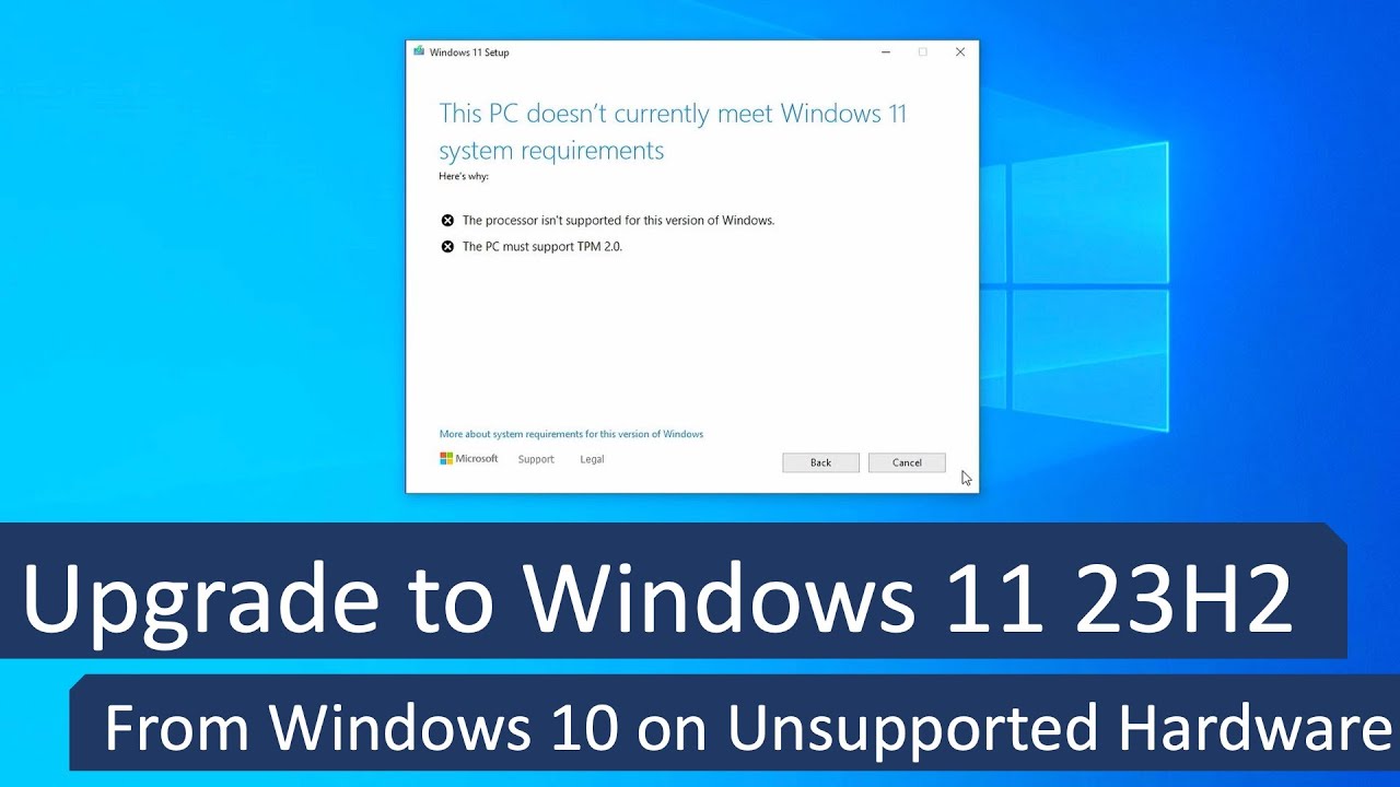 Upgrade to Windows 11 23H2 from Windows 10 on Unsupported hardware