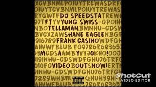 Dj speedsta - mayo (Feat. Yung Swiss, tellaman shane eagle & frank casino) @FrankCasinoMusic