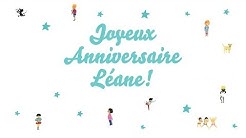 ♫ Joyeux Anniversaire Léane! ♫