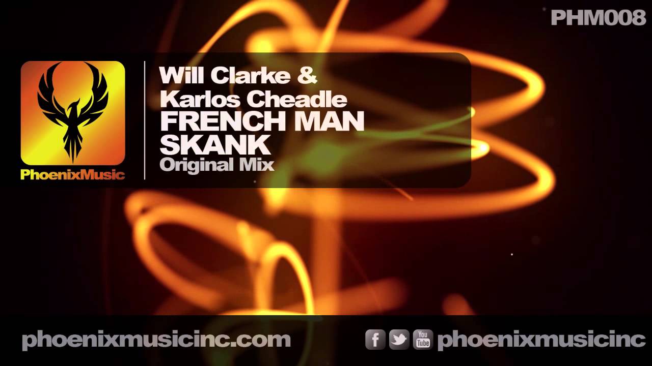 Will Clarke & Karlos Cheadle - French Man Skank (Original Mix) [Phoenix Music]