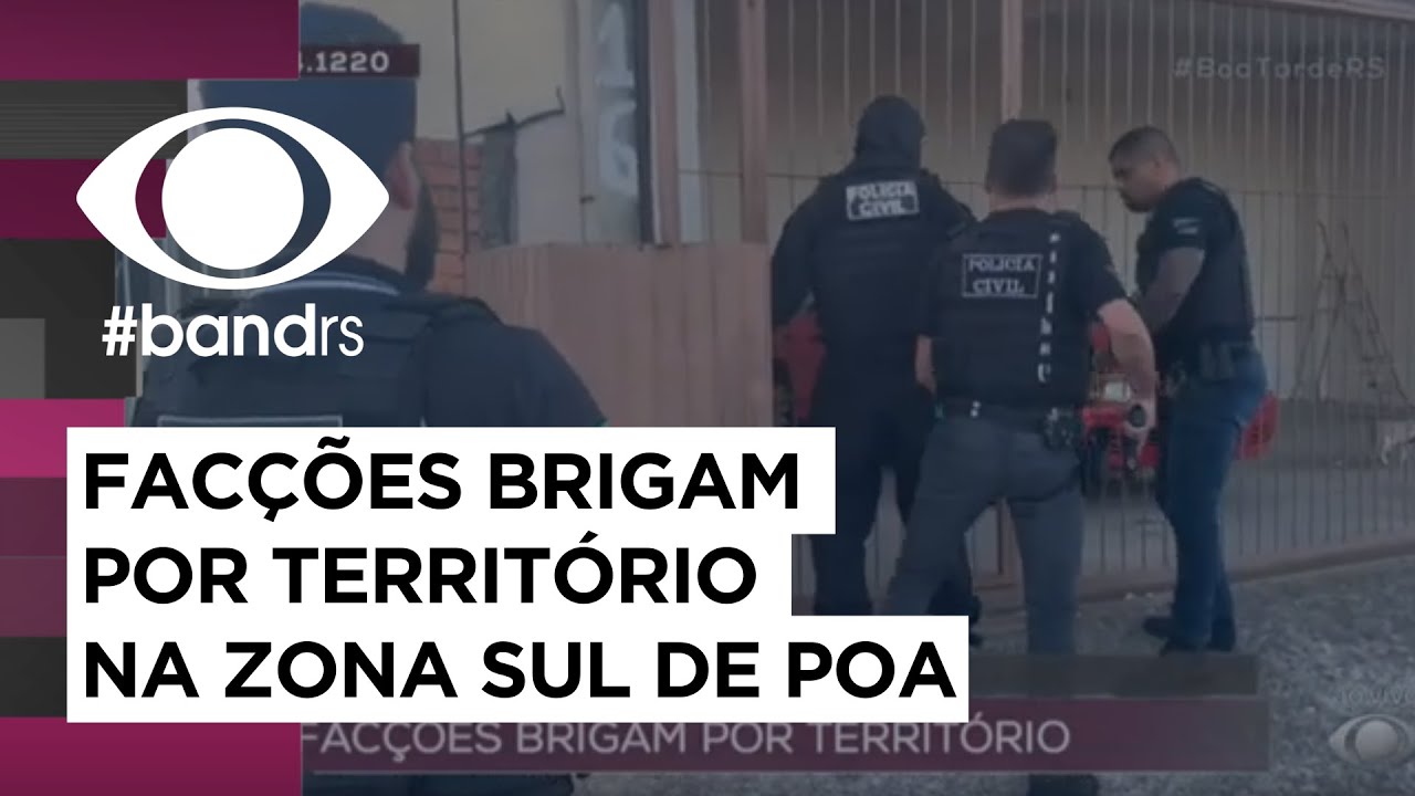 Operação da Polícia Civil: facções brigam por território