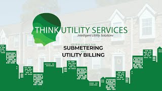 Think Utility Services - Cost of Switching to Submetering
