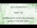 12/07/25 - Appreciate God's Blessings While You Are Able (20)