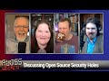 Open Source Roundtable - Discussing Open Source Security Holes