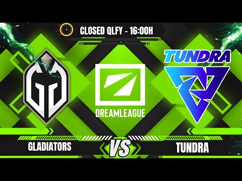 [BR] TUNDRA X GLADIATORS - DREAMLEAGUE SEASON 25: W EUROPE QUALIFIER 2 - @VINI