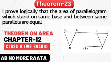 Theorem 23 | Theorem on Area Explained | chapter 12 ganit prakash |class 9 wbbse