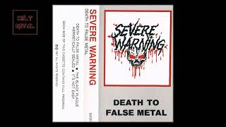 Severe Warning - Death To False Metal (Full Album)