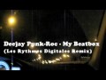 Deejay Punk-Roc - My Beatbox (Les Rythmes Digitales Remix)