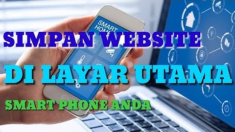 Simpan Link Website Di Layar Utama Smart Phone Anda