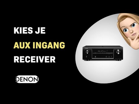 Hoe kies je de Aux-ingang op je Denon AVR-X1000 receiver?