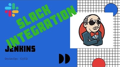 🚨 SLACK INTEGRATION 🚨 with Jenkins | How to NOTIFY teams on a build event | Integrations