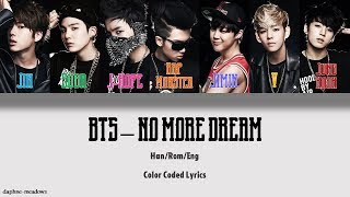 BTS (방탄소년단) – No More Dream (Color Coded Han/Rom/Eng Lyrics)