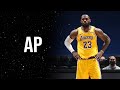 LeBron James - "AP" ᴴᴰ