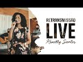 Kemilly Santos - Retransmissão Live Clama Brasil