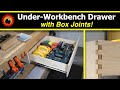 Under-Workbench Drawer with Box Joints &amp; Drill Storage