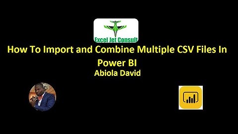 How To Import and Combine Multiple CSV File in Power BI