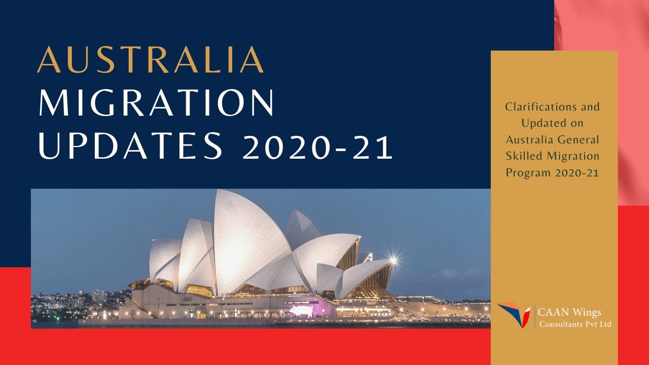 Australia Migration Clarifications And Updates 2020 21 Youtube