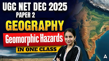 UGC NET Geography | Geomorphic Hazards In One Class By Preeti Ma