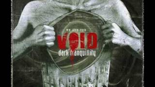 Dark Tranquillity - 05 The Grandest Accusation