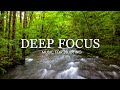 Deep Focus Music To Improve Concentration - 12 Hours of Ambient Study Music to Concentrate #734