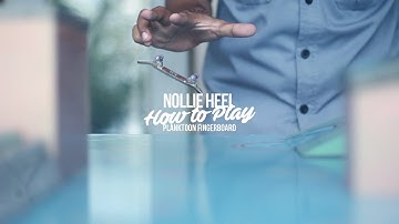 NOLLIE HEEL (  HOW TO PLAY )