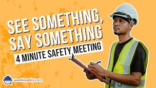Safety Meeting on See Something, Say Something