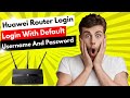 Huawei router login with default username and password