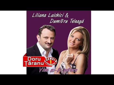 Liliana Laichici & Dumitru Teleaga-Sufletul mi-e bucuros